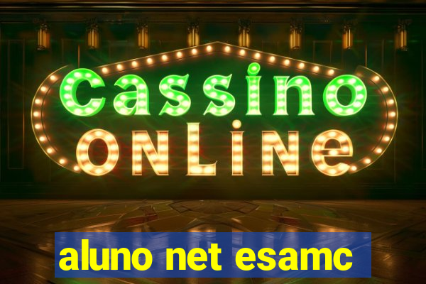 aluno net esamc